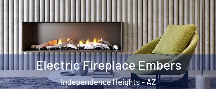 Electric Fireplace Embers Independence Heights - AZ