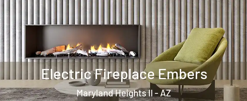 Electric Fireplace Embers Maryland Heights II - AZ