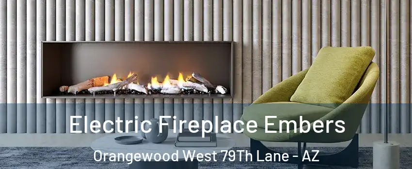 Electric Fireplace Embers Orangewood West 79Th Lane - AZ