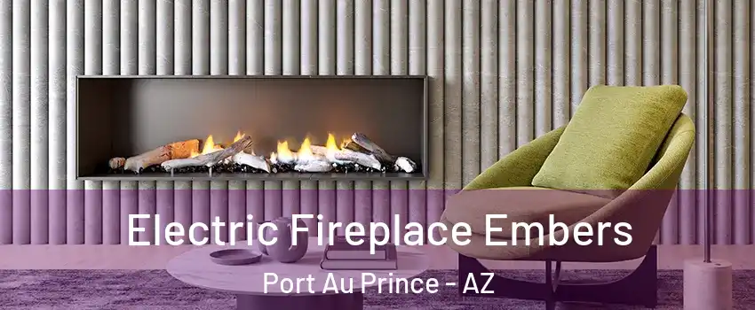Electric Fireplace Embers Port Au Prince - AZ
