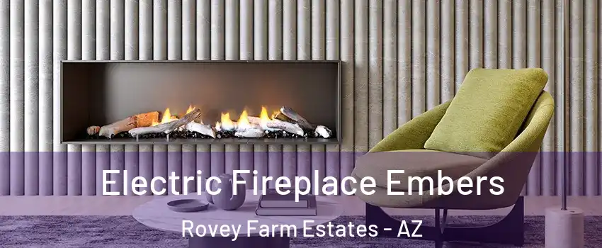 Electric Fireplace Embers Rovey Farm Estates - AZ