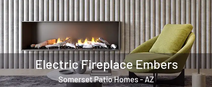 Electric Fireplace Embers Somerset Patio Homes - AZ