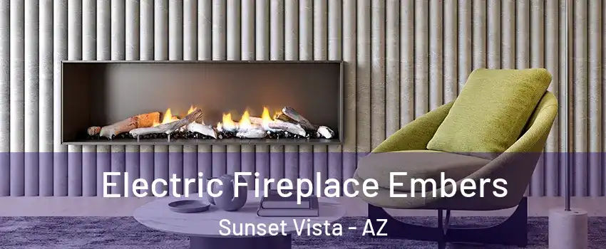 Electric Fireplace Embers Sunset Vista - AZ