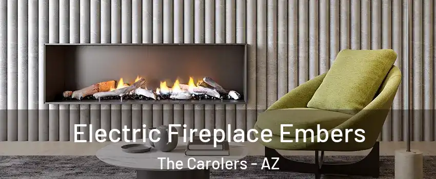 Electric Fireplace Embers The Carolers - AZ