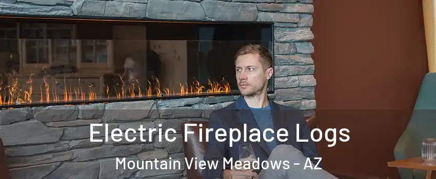 Electric Fireplace Logs Mountain View Meadows - AZ