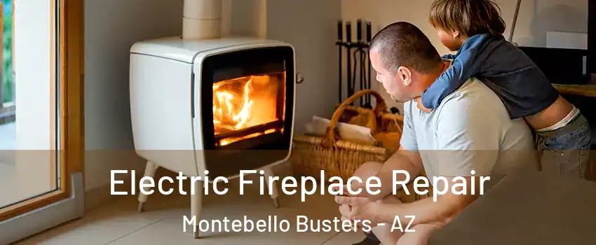 Electric Fireplace Repair Montebello Busters - AZ