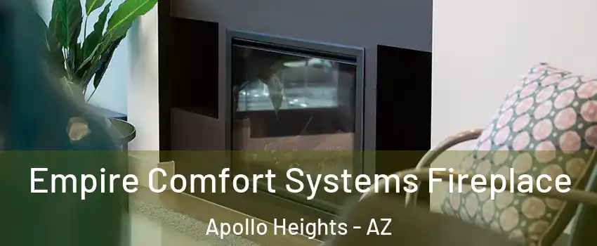 Empire Comfort Systems Fireplace Apollo Heights - AZ