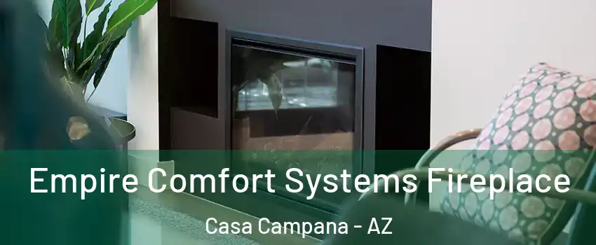 Empire Comfort Systems Fireplace Casa Campana - AZ