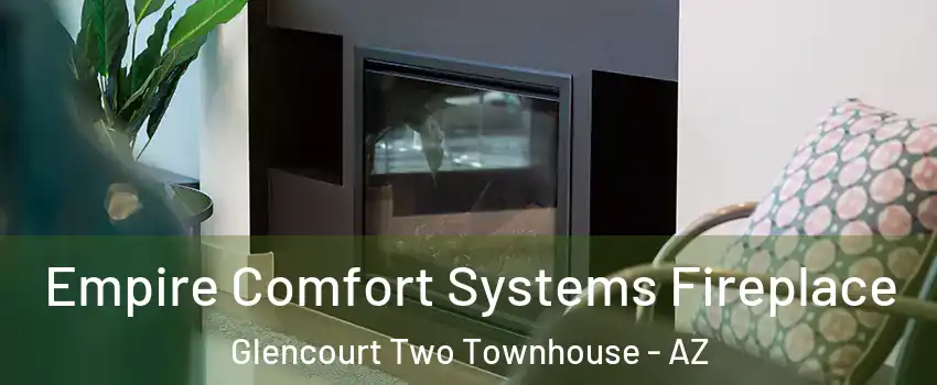 Empire Comfort Systems Fireplace Glencourt Two Townhouse - AZ