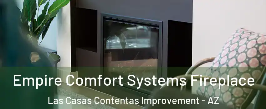 Empire Comfort Systems Fireplace Las Casas Contentas Improvement - AZ