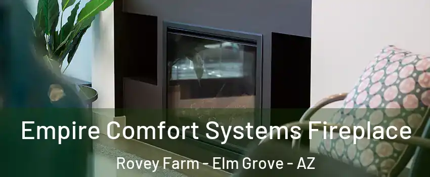 Empire Comfort Systems Fireplace Rovey Farm - Elm Grove - AZ