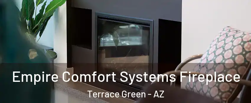 Empire Comfort Systems Fireplace Terrace Green - AZ