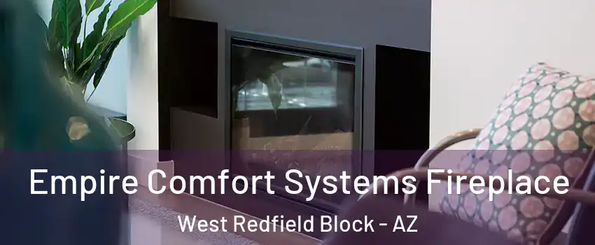 Empire Comfort Systems Fireplace West Redfield Block - AZ