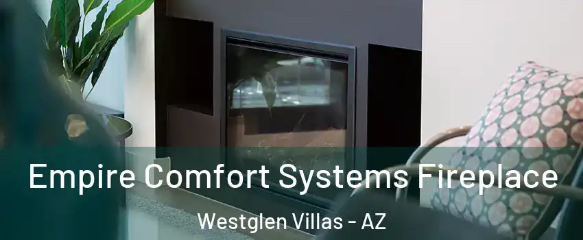 Empire Comfort Systems Fireplace Westglen Villas - AZ