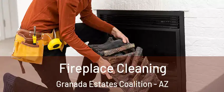 Fireplace Cleaning Granada Estates Coalition - AZ