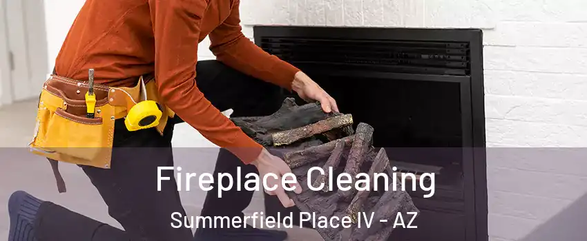 Fireplace Cleaning Summerfield Place IV - AZ