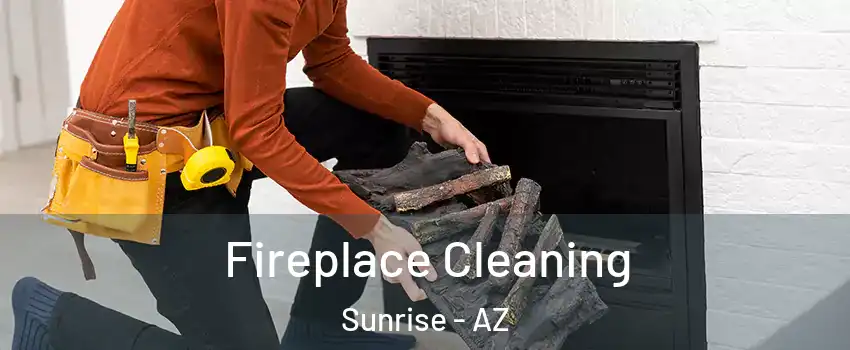Fireplace Cleaning Sunrise - AZ