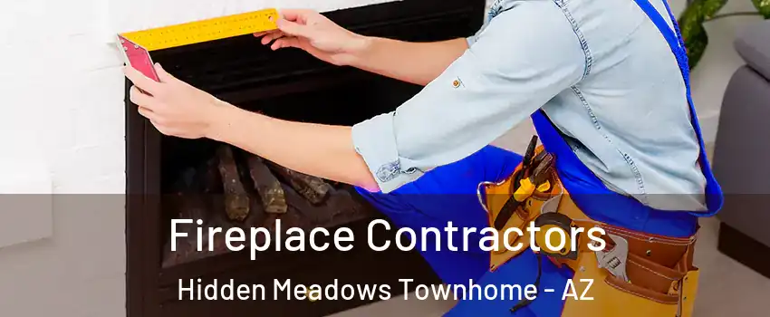 Fireplace Contractors Hidden Meadows Townhome - AZ