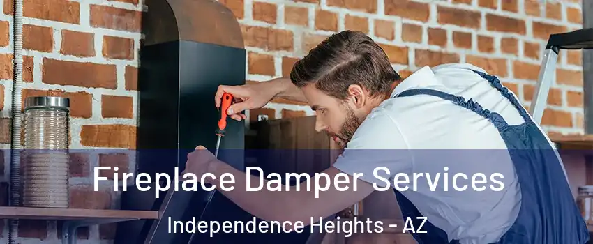 Fireplace Damper Services Independence Heights - AZ
