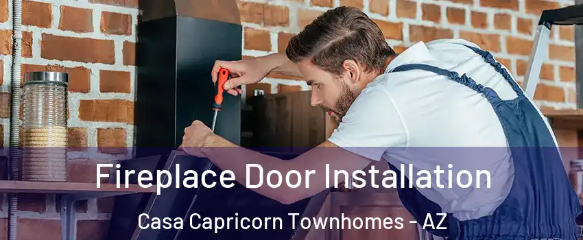 Fireplace Door Installation Casa Capricorn Townhomes - AZ