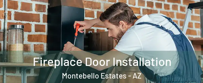 Fireplace Door Installation Montebello Estates - AZ