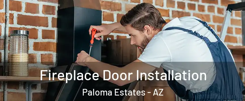 Fireplace Door Installation Paloma Estates - AZ