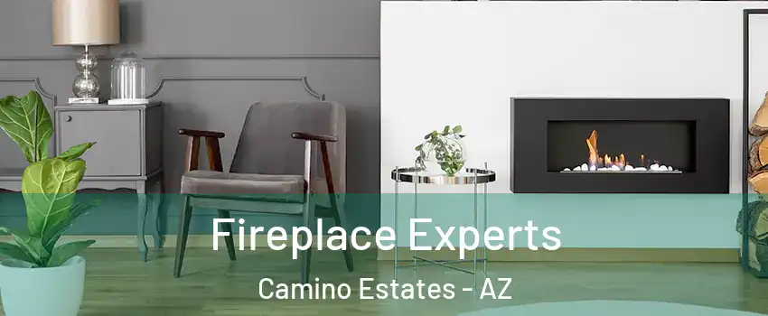 Fireplace Experts Camino Estates - AZ