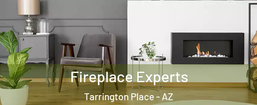 Fireplace Experts Tarrington Place - AZ