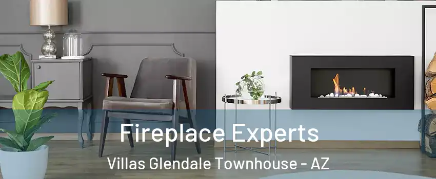 Fireplace Experts Villas Glendale Townhouse - AZ