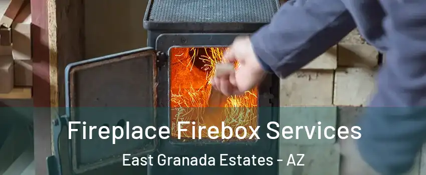 Fireplace Firebox Services East Granada Estates - AZ