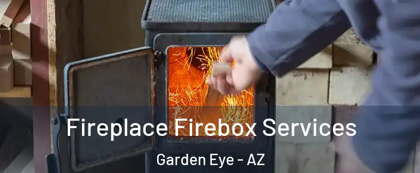 Fireplace Firebox Services Garden Eye - AZ