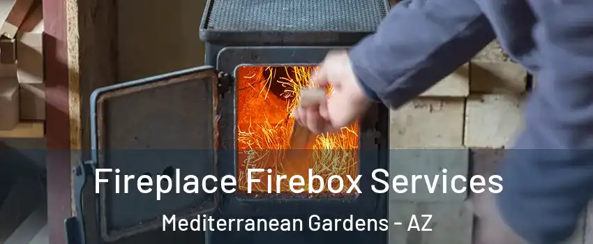 Fireplace Firebox Services Mediterranean Gardens - AZ