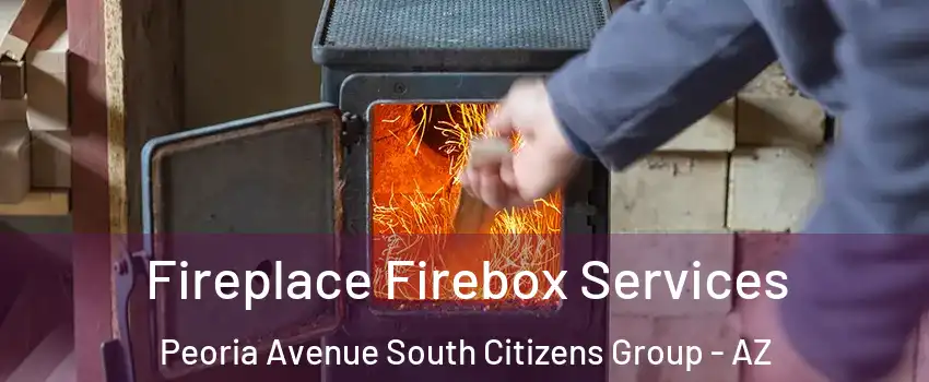 Fireplace Firebox Services Peoria Avenue South Citizens Group - AZ