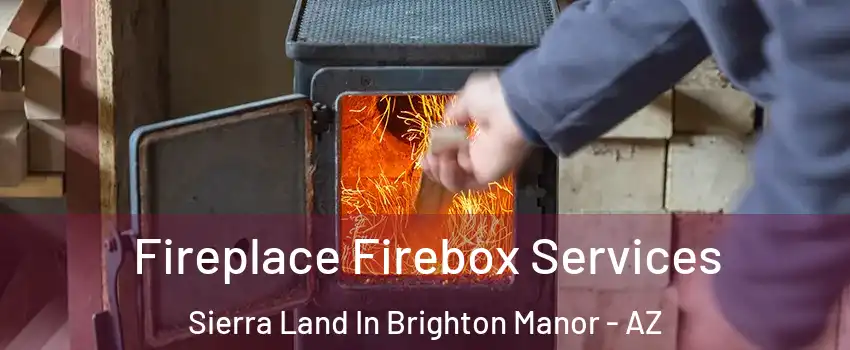 Fireplace Firebox Services Sierra Land In Brighton Manor - AZ