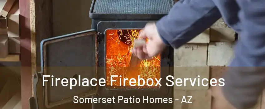 Fireplace Firebox Services Somerset Patio Homes - AZ