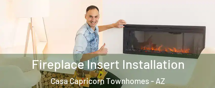 Fireplace Insert Installation Casa Capricorn Townhomes - AZ