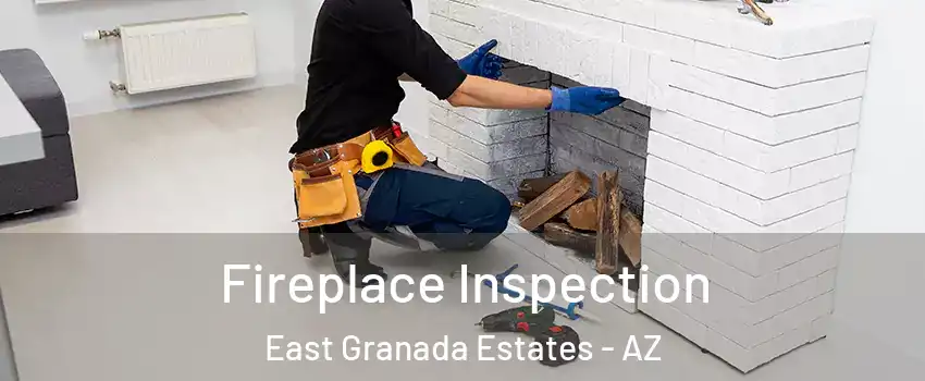 Fireplace Inspection East Granada Estates - AZ