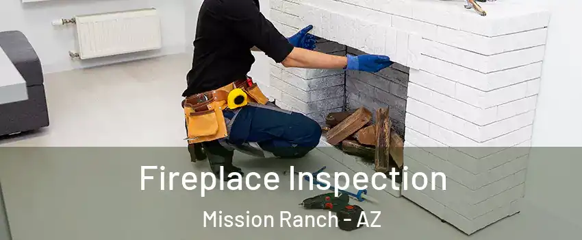 Fireplace Inspection Mission Ranch - AZ