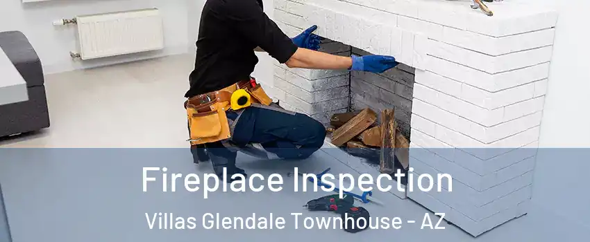 Fireplace Inspection Villas Glendale Townhouse - AZ