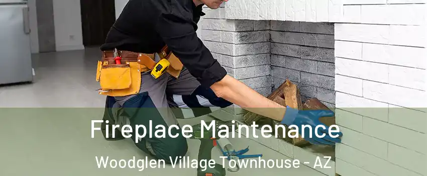 Fireplace Maintenance Woodglen Village Townhouse - AZ