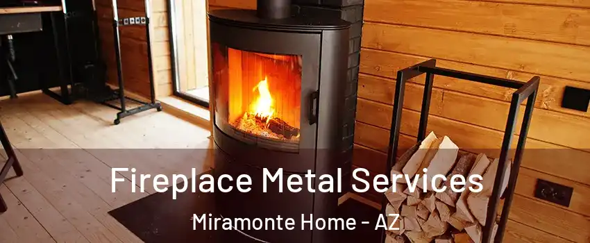 Fireplace Metal Services Miramonte Home - AZ