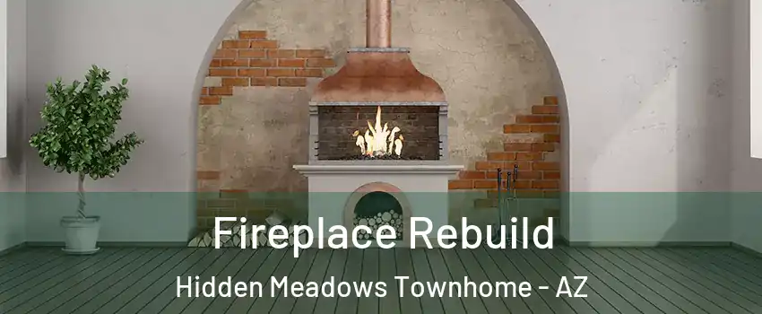 Fireplace Rebuild Hidden Meadows Townhome - AZ
