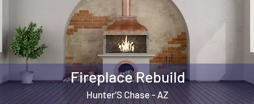 Fireplace Rebuild Hunter'S Chase - AZ