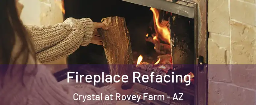 Fireplace Refacing Crystal at Rovey Farm - AZ