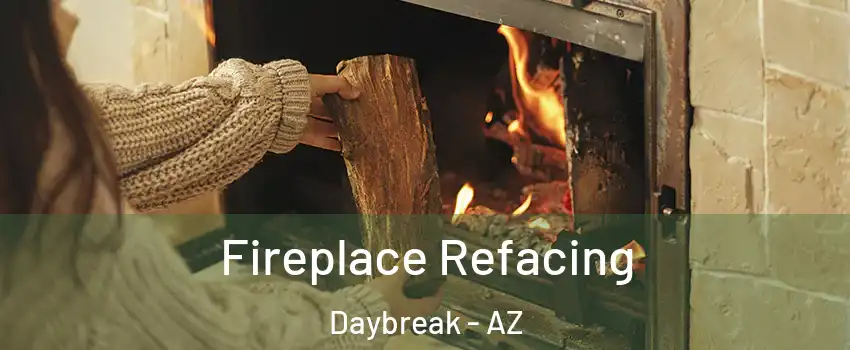 Fireplace Refacing Daybreak - AZ