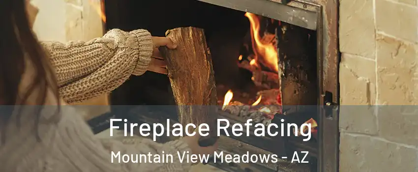 Fireplace Refacing Mountain View Meadows - AZ