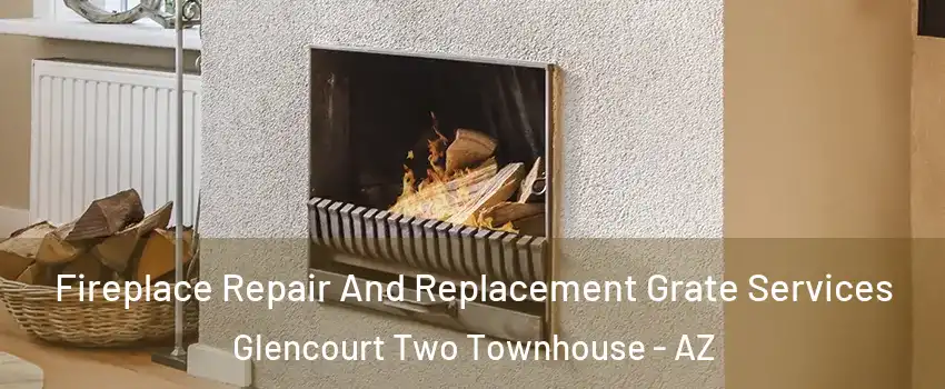 Fireplace Repair And Replacement Grate Services Glencourt Two Townhouse - AZ