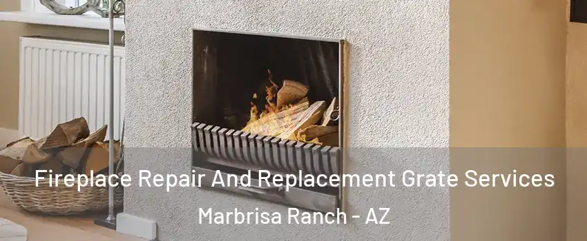 Fireplace Repair And Replacement Grate Services Marbrisa Ranch - AZ