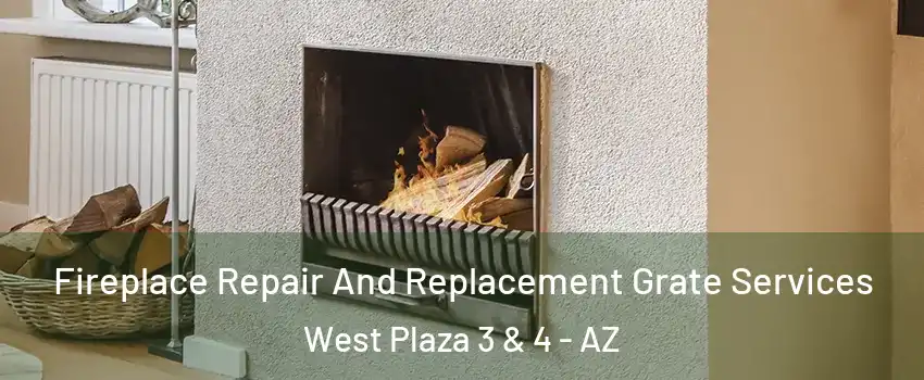 Fireplace Repair And Replacement Grate Services West Plaza 3 & 4 - AZ