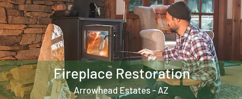 Fireplace Restoration Arrowhead Estates - AZ